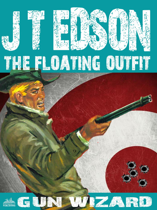 Title details for The Floating Outfit 45 by J.T. Edson - Available